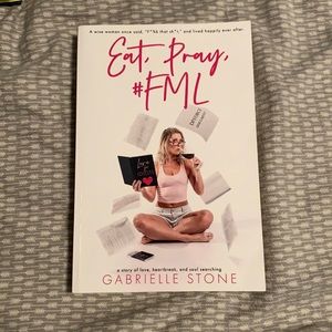 Eat, pray, FML soft cover book